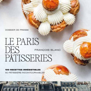 Le top des livres de recettes de pâtisseries parisiennes