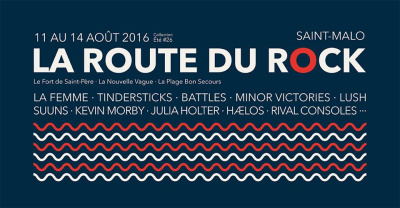 La Route du Rock 2016 à Saint Malo : dates, programmation et réservations