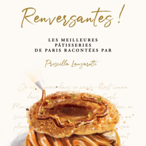 Le top des livres de recettes de pâtisseries parisiennes