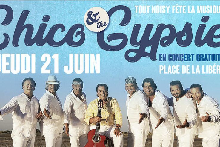 Fête de la Musique 2018 à Noisy-le-Grand avec Chico & the Gypsies - Fête De La Musique Noisy Le Grand